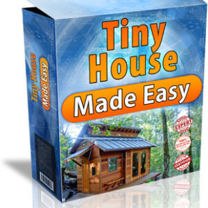 Tiny House Made Easy™